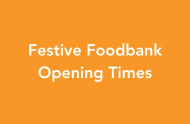Festive Foodbank Opening Times